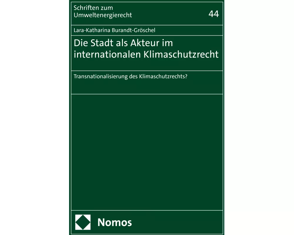Die Stadt als Akteur im internationalen Klimaschutzrecht