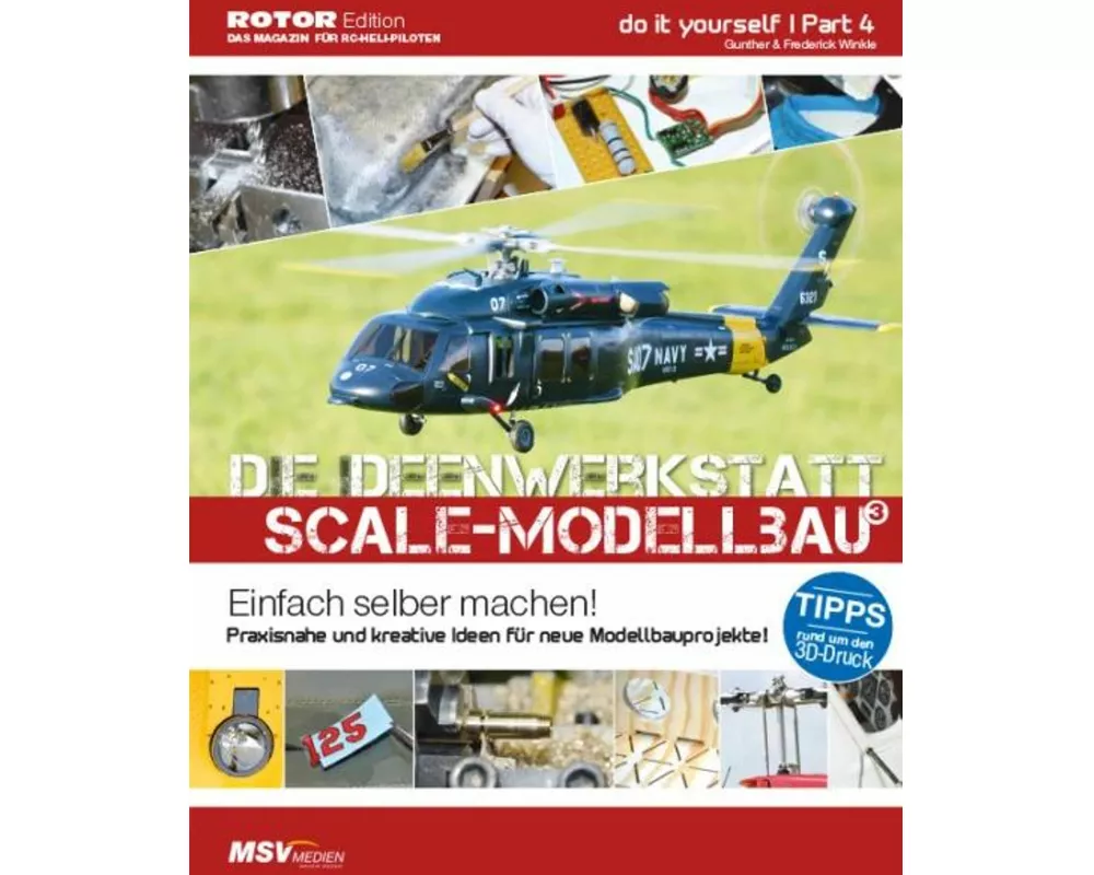 Die Ideenwerkstatt fr Scale-Modellbauer