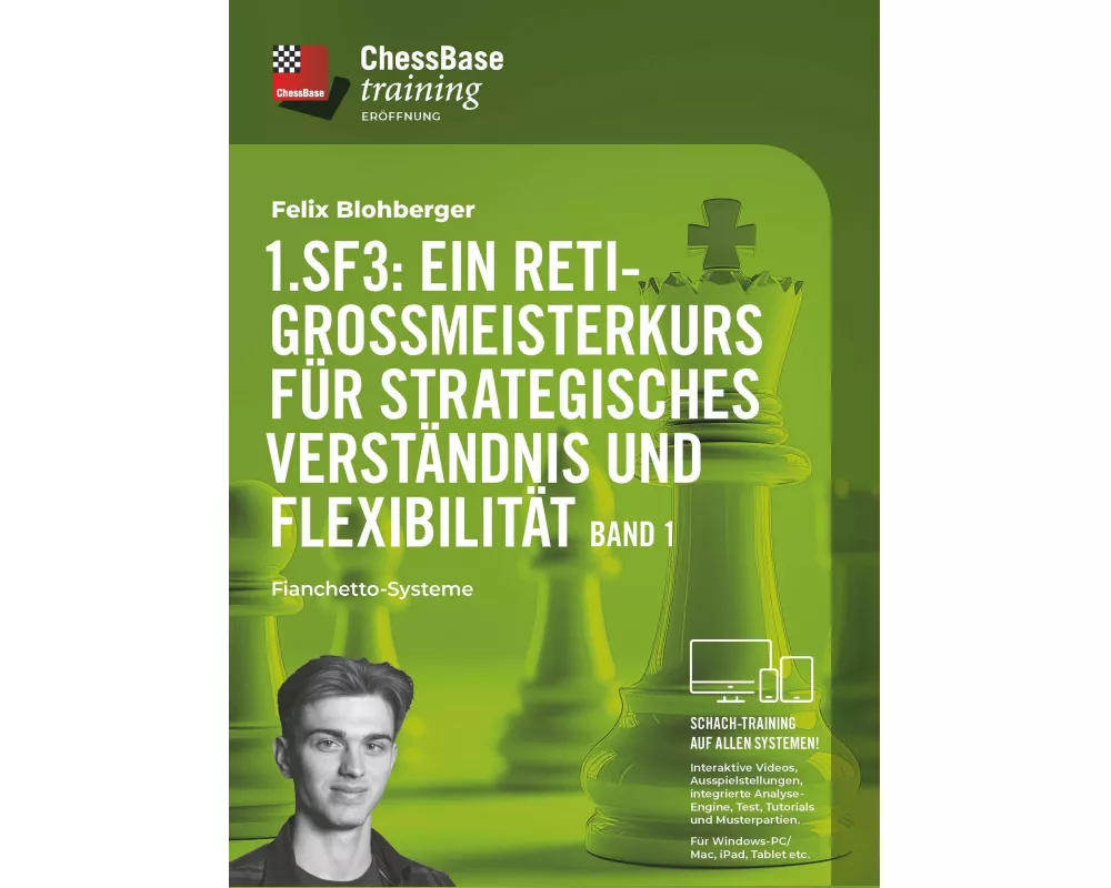 1. Sf3: Ein Reti-Großmeisterkurs für strategisches Verständnis und Flexibilität - Band 1