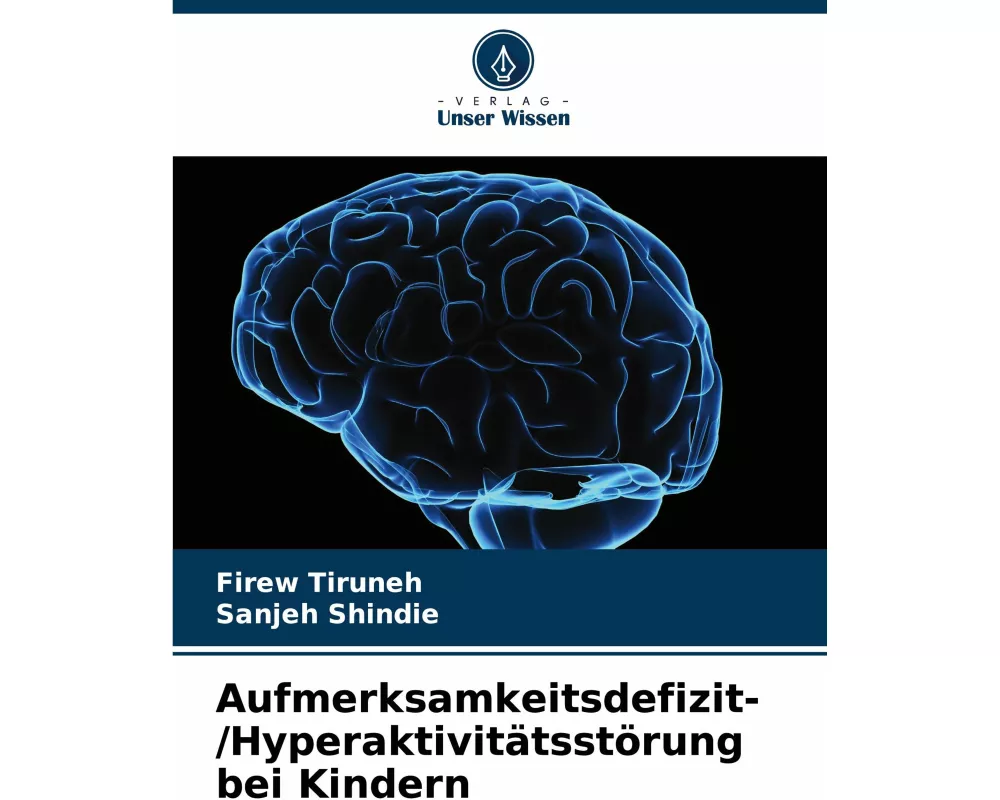 Aufmerksamkeitsdefizit-/Hyperaktivitätsstörung bei Kindern