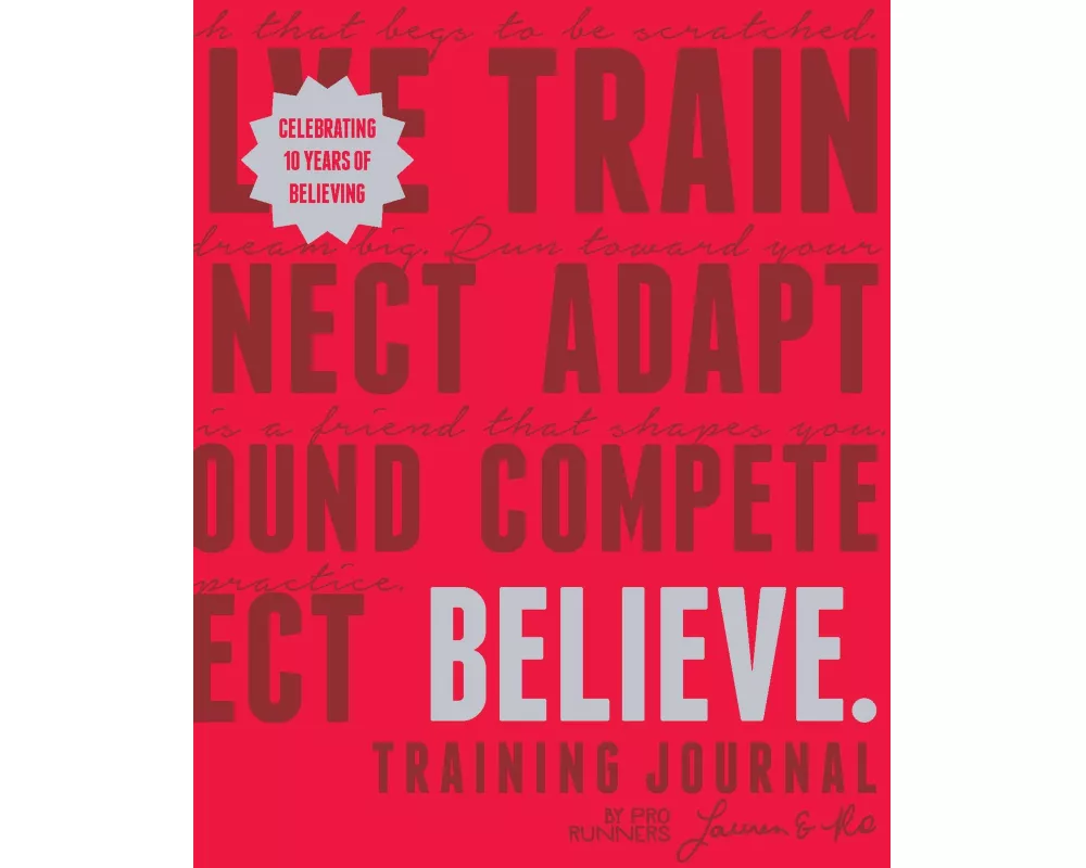 Believe Training Journal (10th Anniversary Revised Edition)