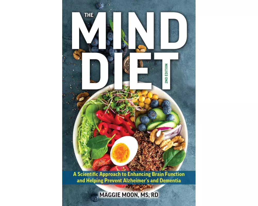 The MIND Diet: 2nd Edition