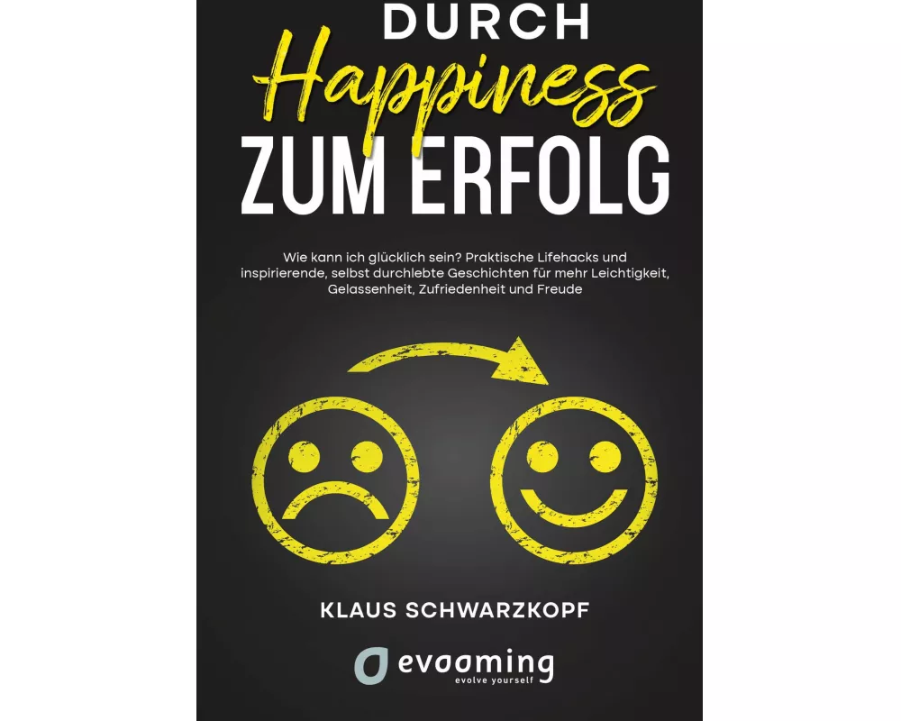 Durch Happiness zum Erfolg