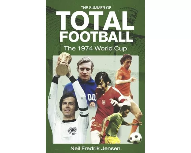The Summer of Total Football