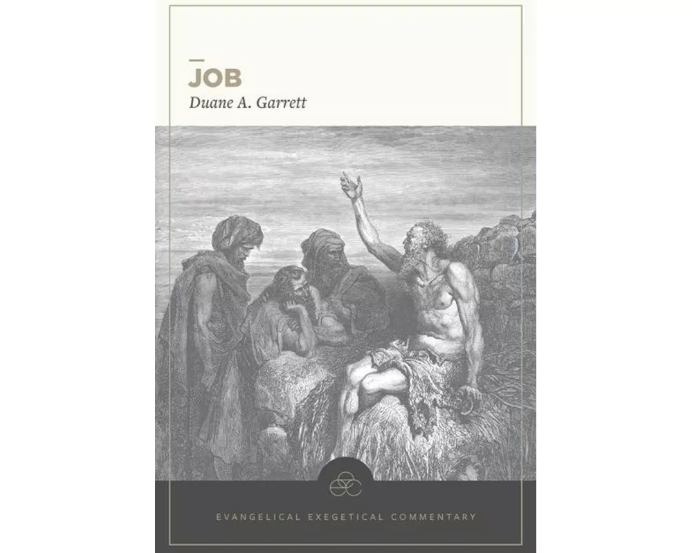 Job: Evangelical Exegetical Commentary