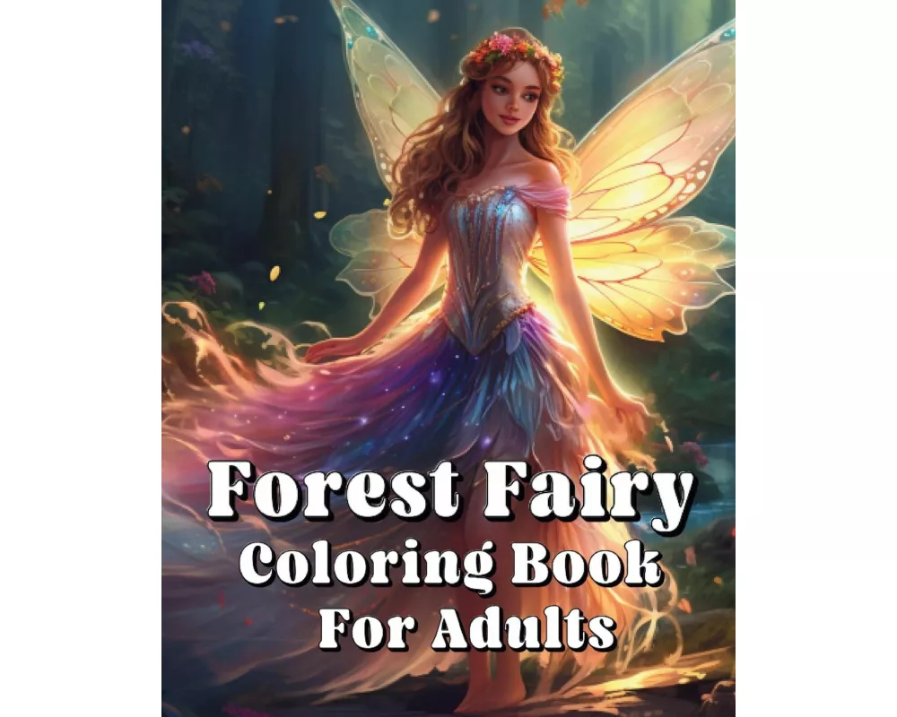 Forest Fairy Coloring Book For Adults