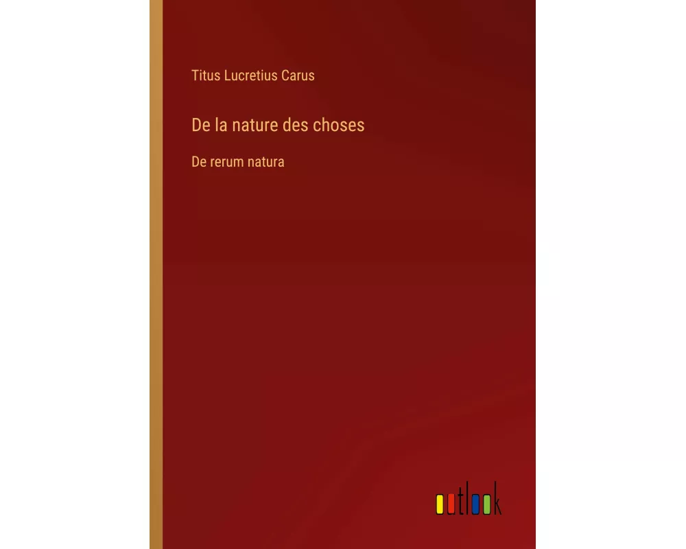 De la nature des choses