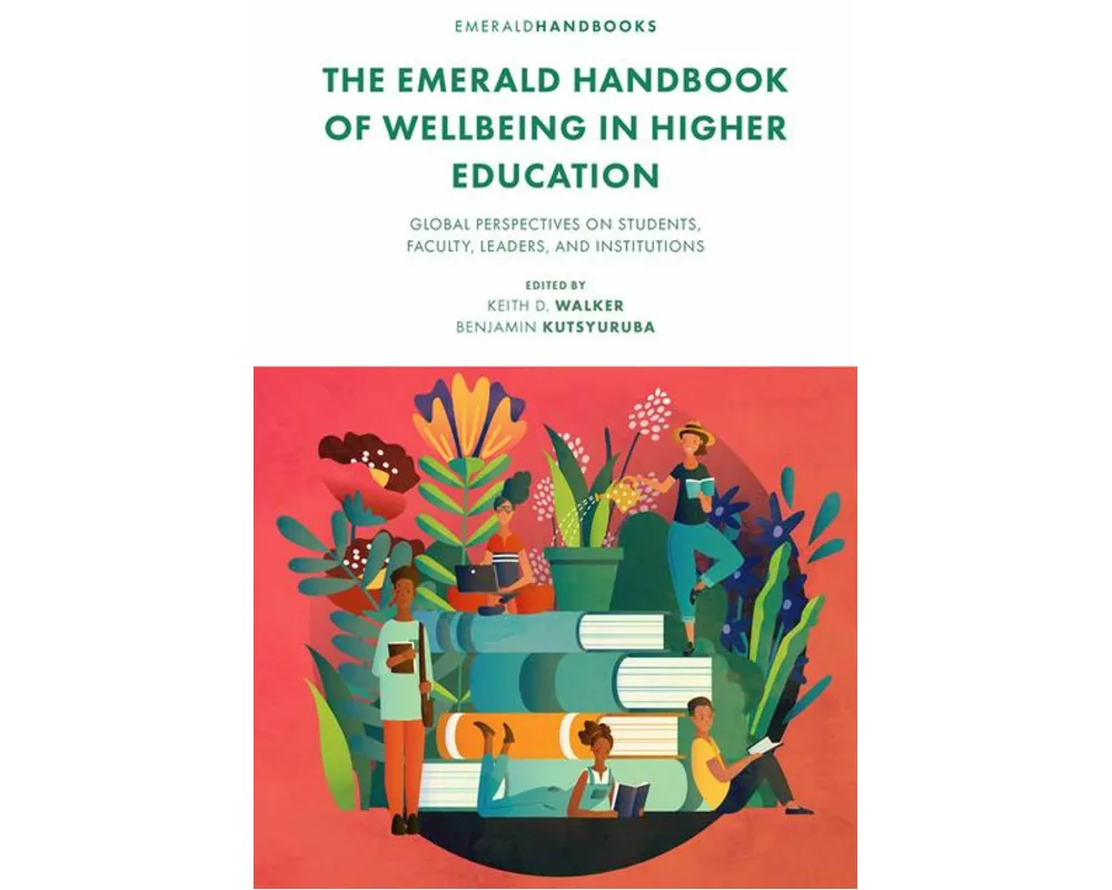 The Emerald Handbook of Wellbeing in Higher Education