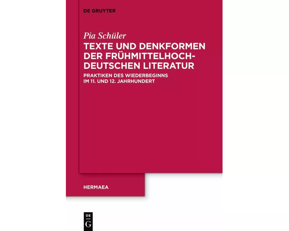 Texte und Denkformen der frühmittelhochdeutschen Literatur
