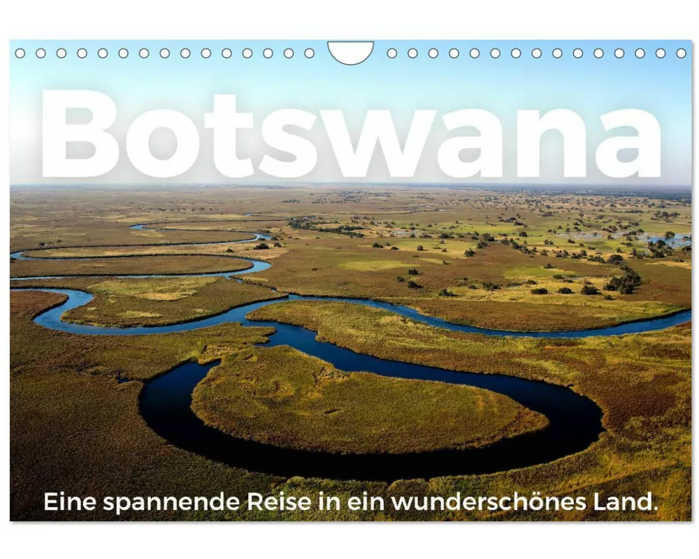 Botswana - Eine spannende Reise in ein wunderschönes Land. (Wandkalender 2026 DIN A4 quer), CALVENDO Monatskalender