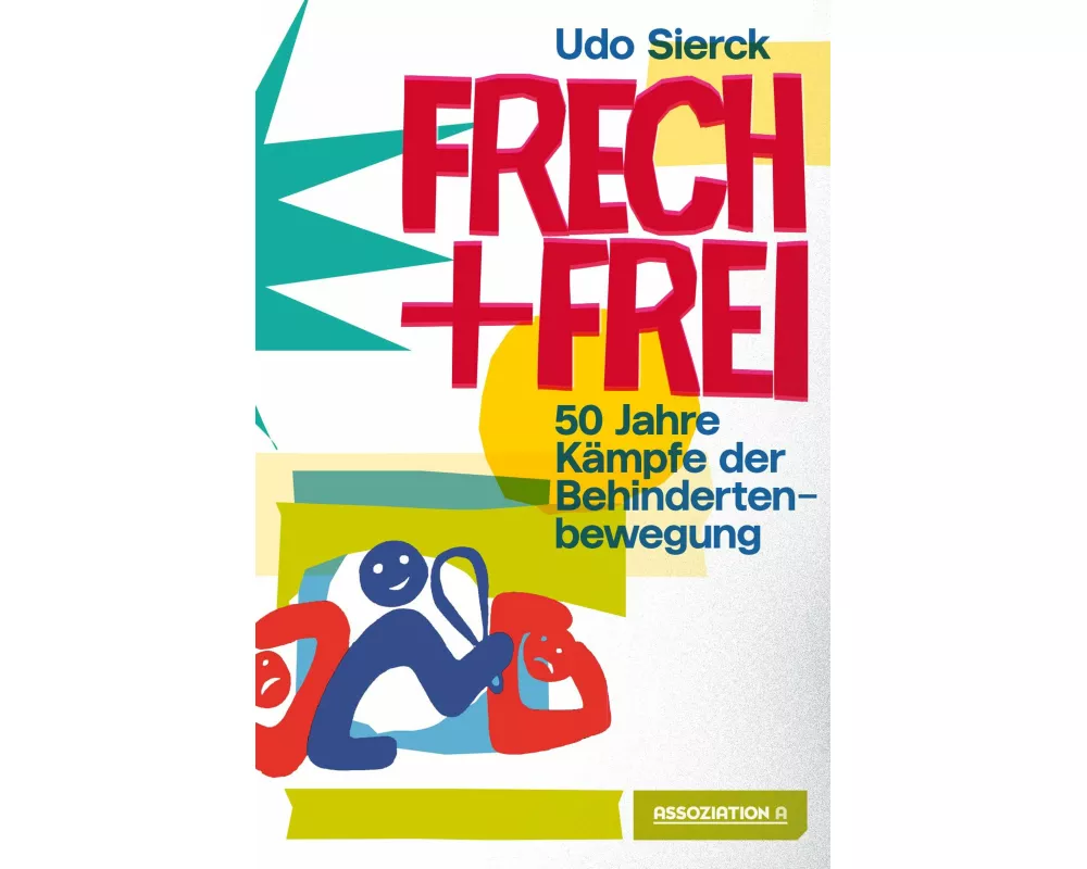 Frech und frei