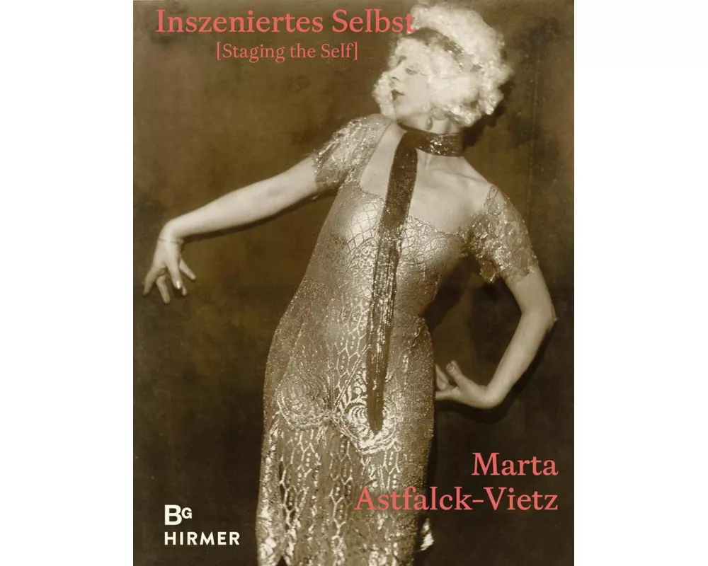 Marta Astfalck-Vietz - Inszeniertes Selbst
