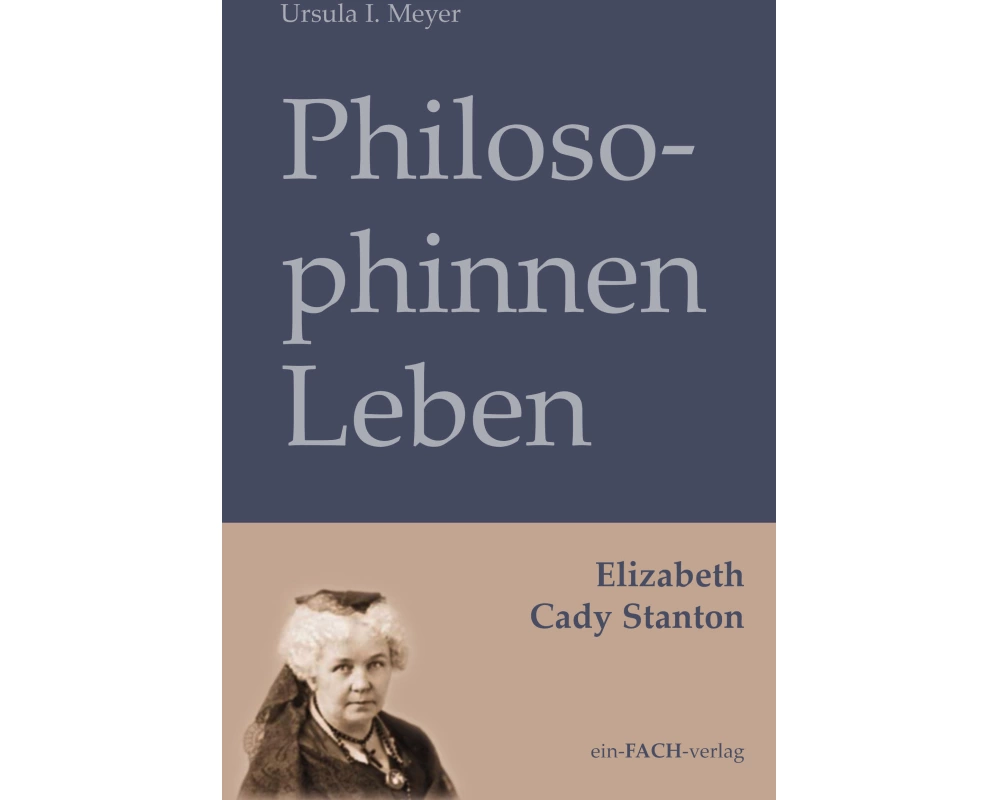 PhilosophinnenLeben: Elizabeth Cady Stanton
