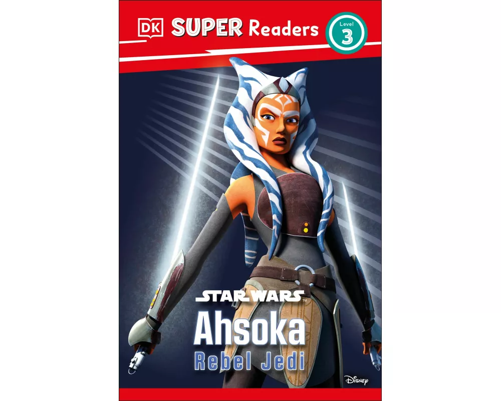 DK Super Readers Level 3 Star Wars Ahsoka Rebel Jedi
