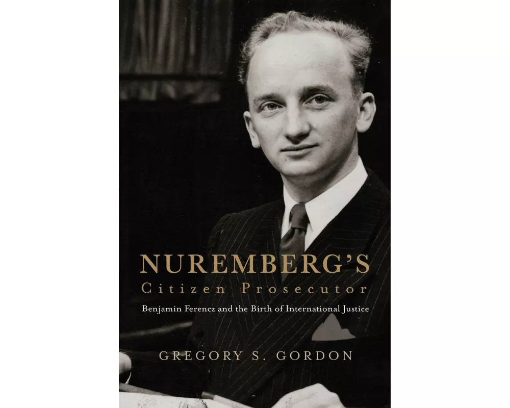 Nuremberg's Citizen Prosecutor