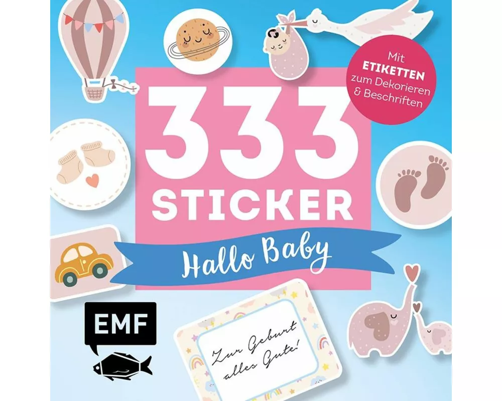 333 Sticker – Hallo Baby: Etiketten und Aufkleber mit beschreibbarer Oberfläche