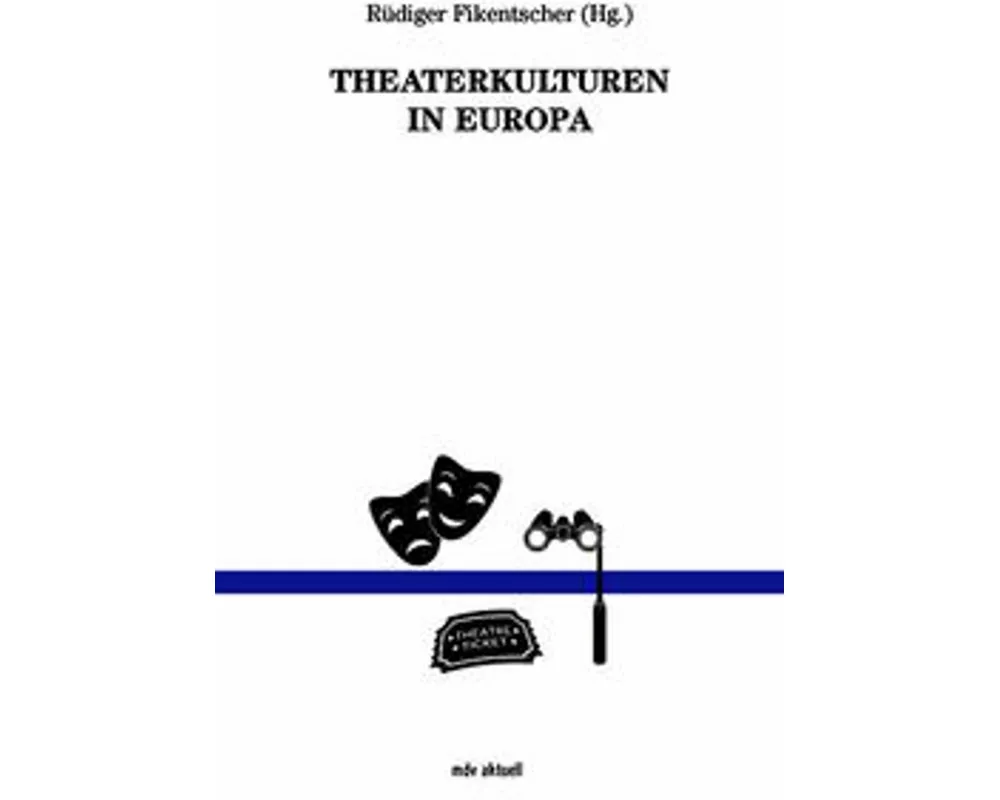 Theaterkulturen in Europa