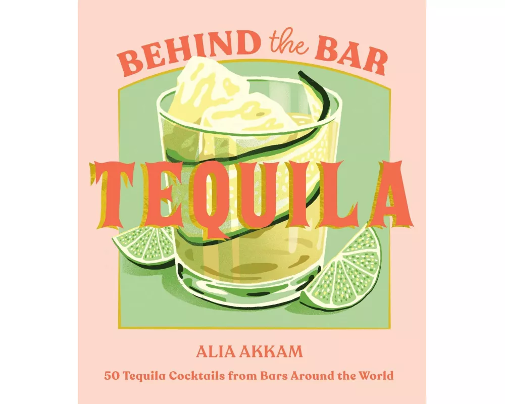 Behind the Bar: Tequila