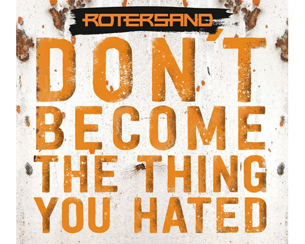 Don't Become The Thing You Hated (Digipak)
