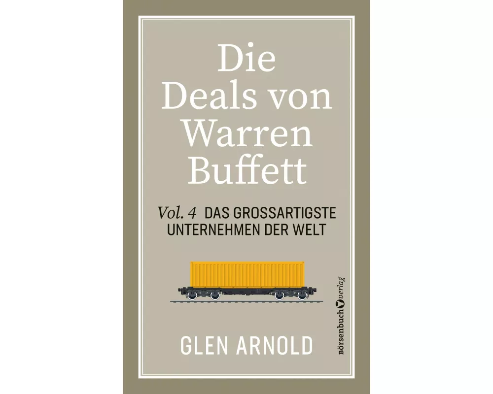 Die Deals von Warren Buffett - Vol. 4