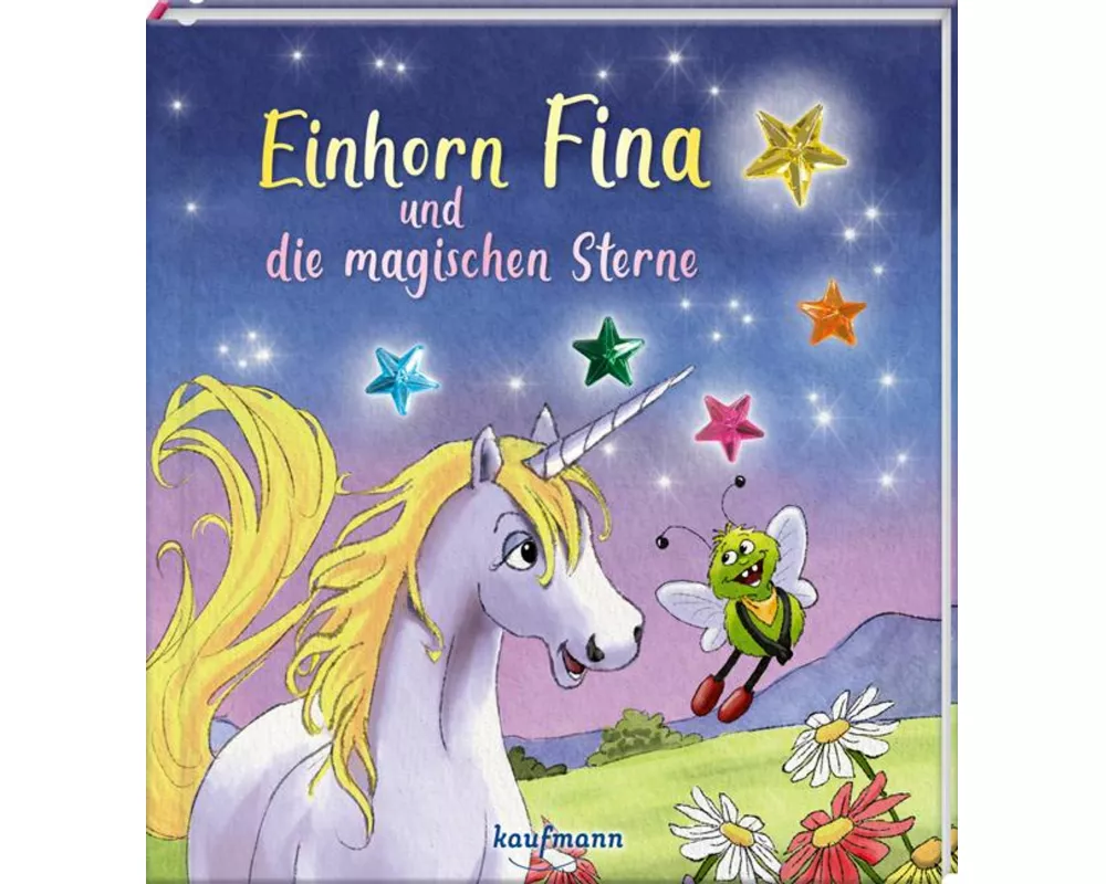 Einhorn Fina und die magischen Sterne