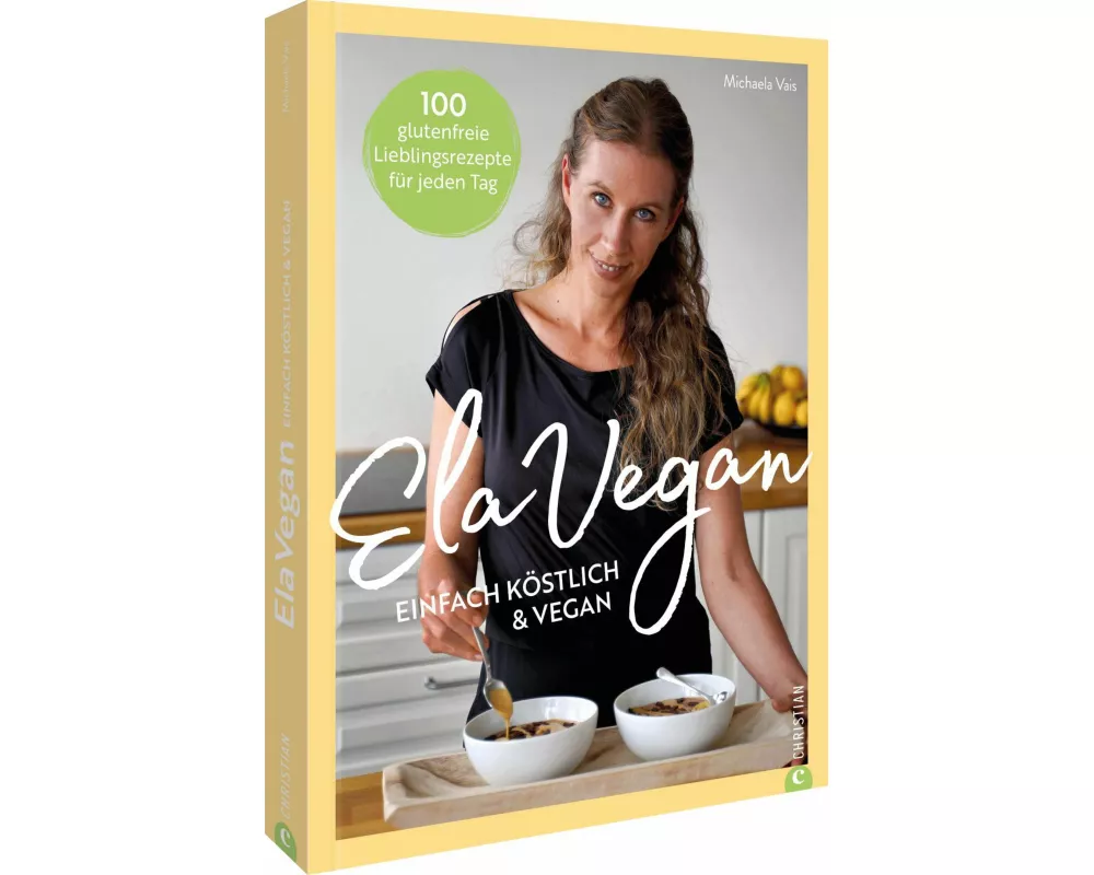 ElaVegan – Einfach köstlich & vegan