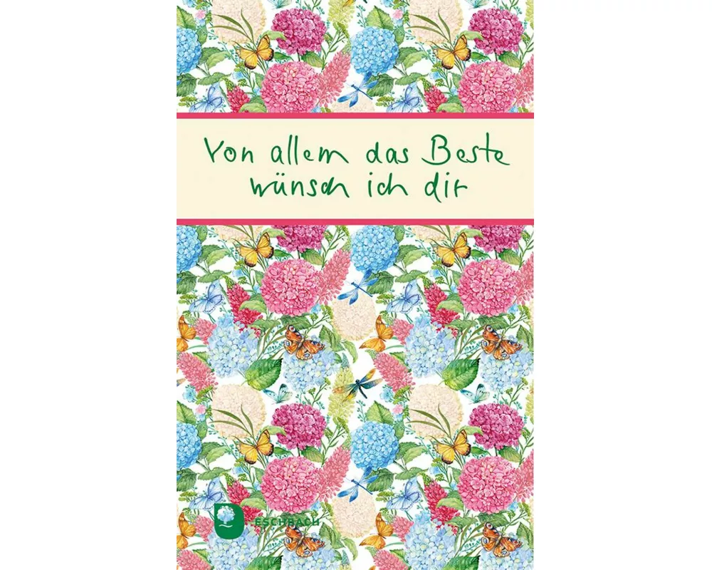 Von allem das Beste wünsch ich dir