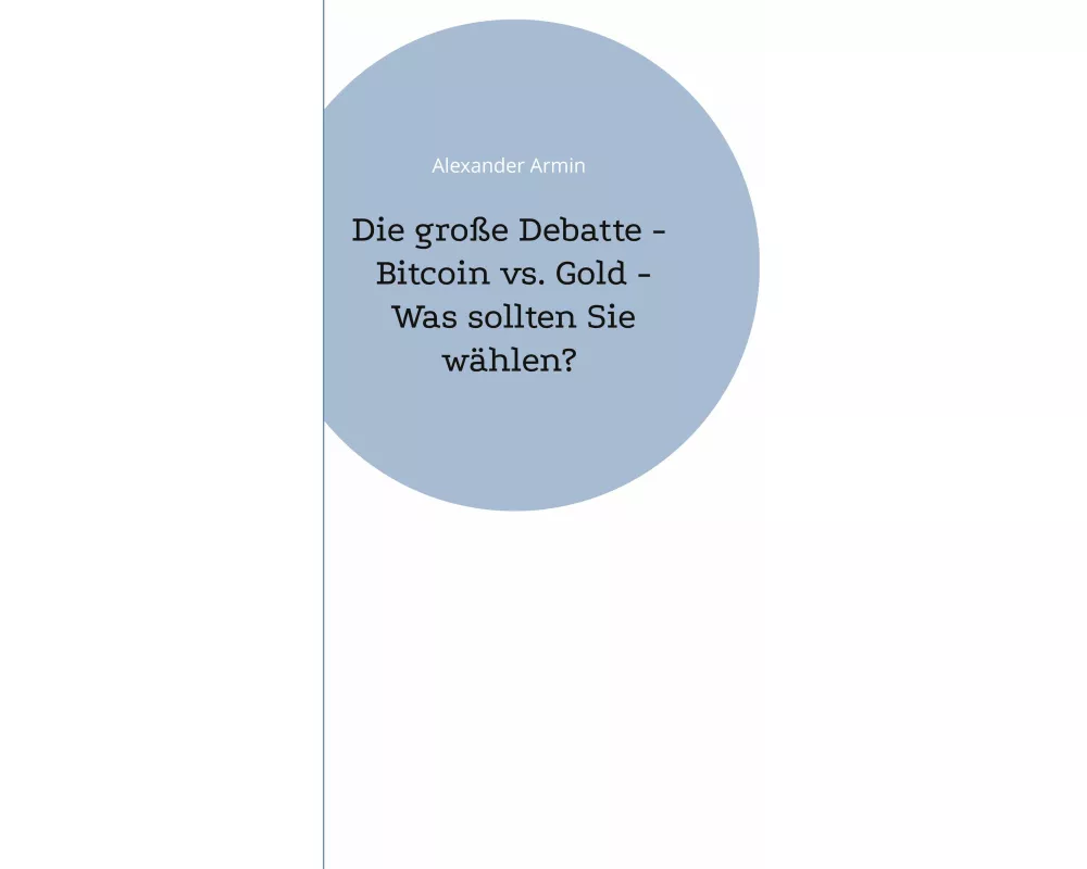 Die große Debatte - Bitcoin vs. Gold - Was sollten Sie wählen?