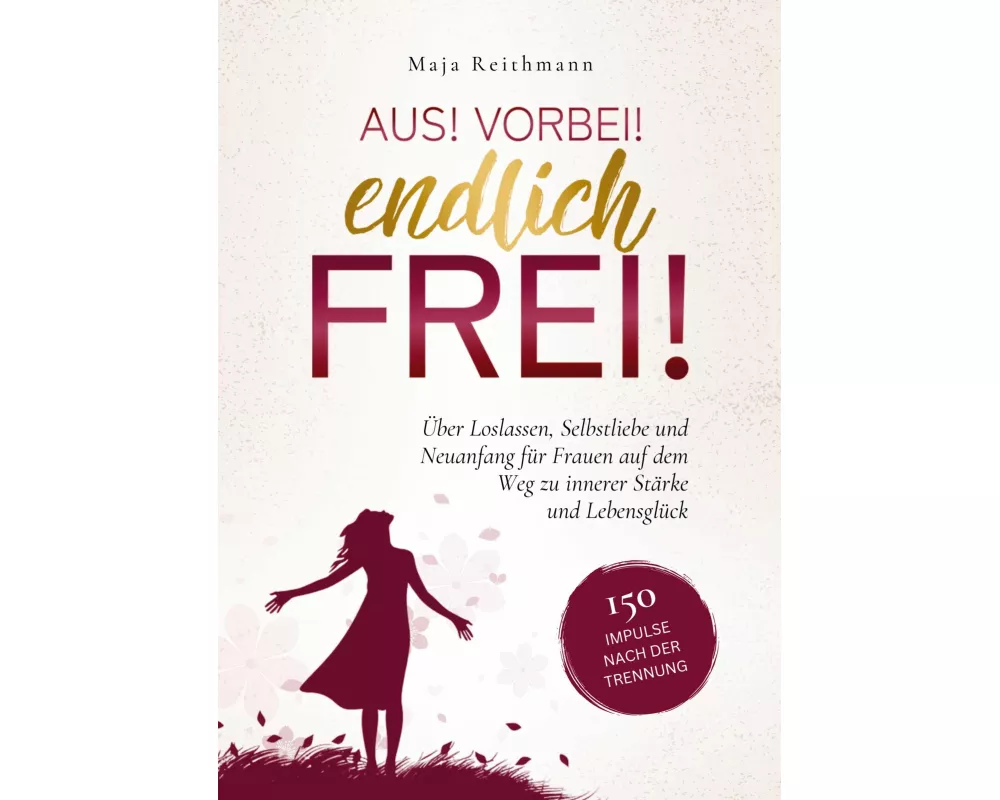 Aus! Vorbei! Endlich frei!