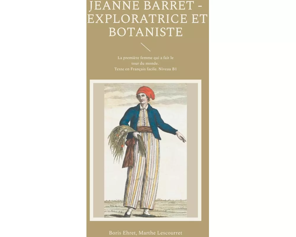 Jeanne Barret - Exploratrice et botaniste