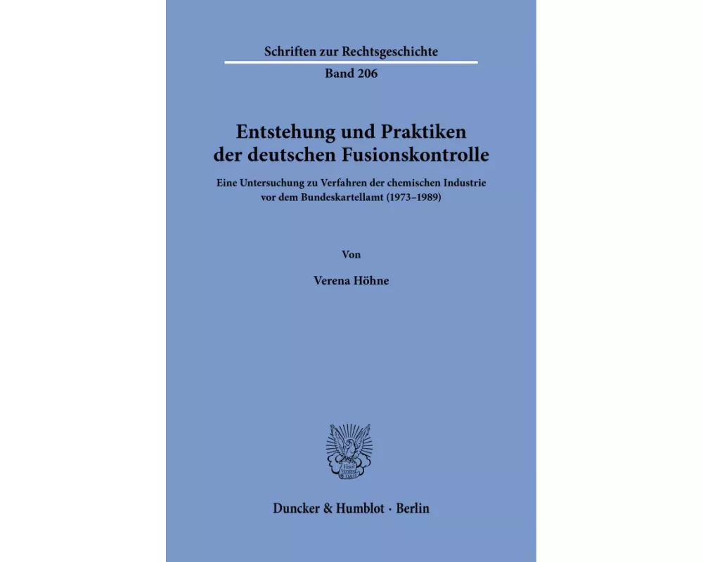 Entstehung und Praktiken der deutschen Fusionskontrolle
