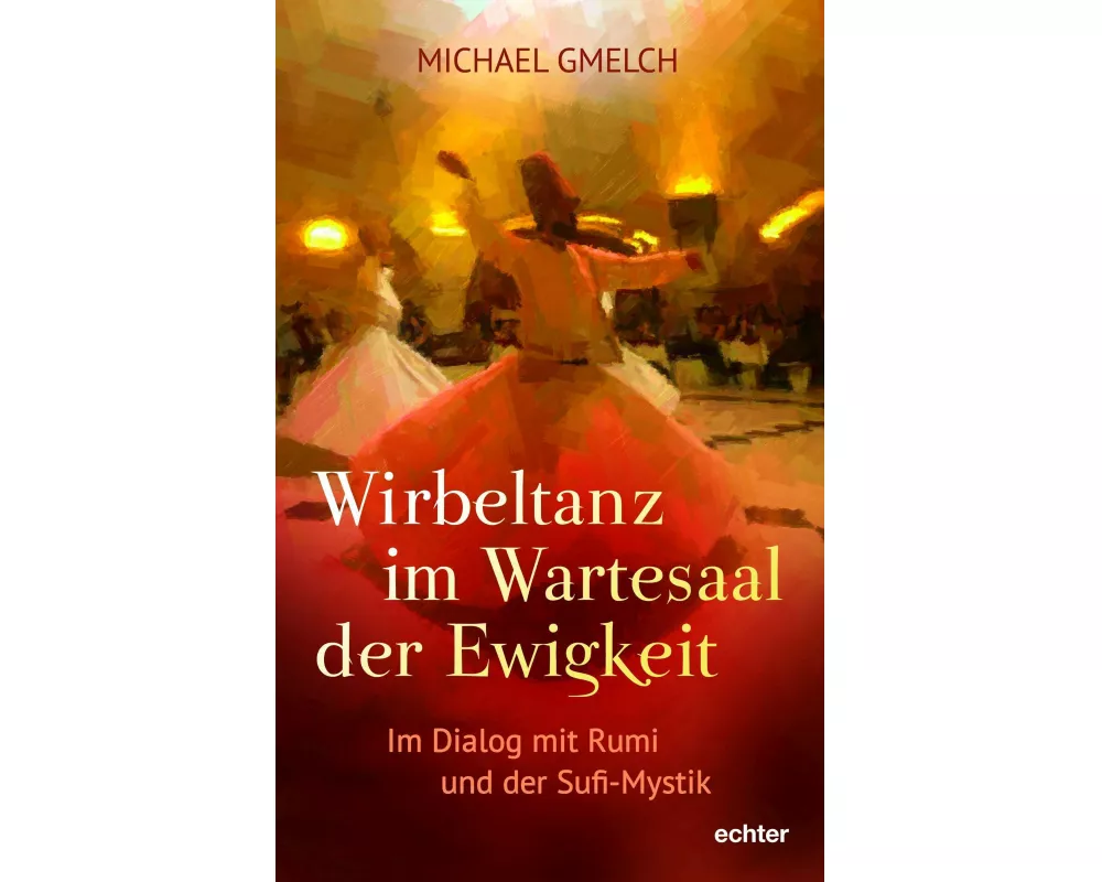 Wirbeltanz im Wartesaal der Ewigkeit