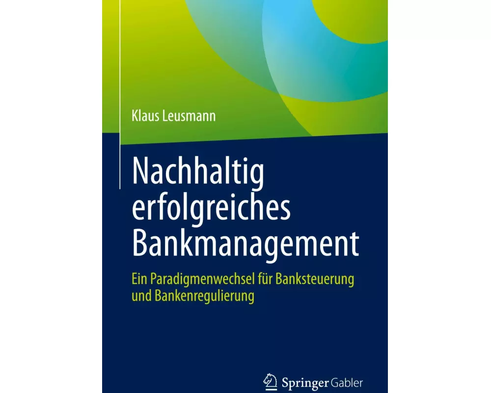 Nachhaltig erfolgreiches Bankmanagement