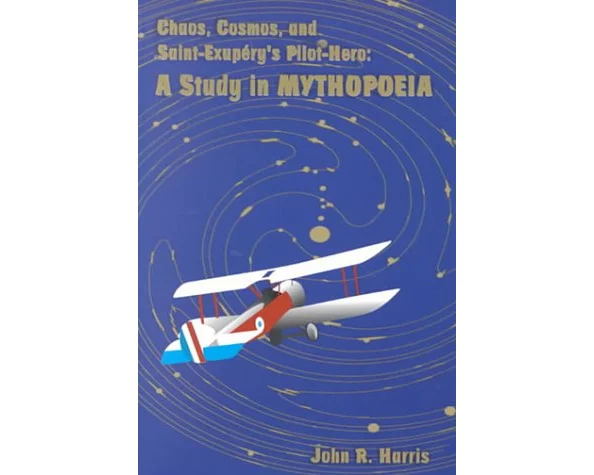 Chaos, Cosmos, and Saint-Exupery's Pilot