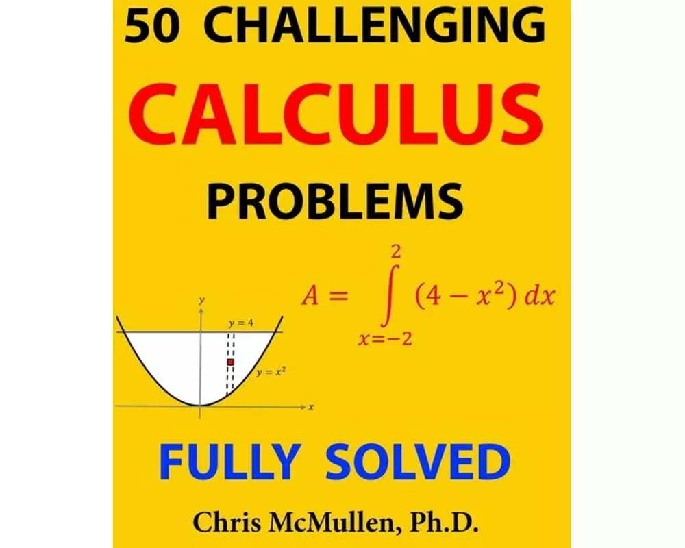 50 Challenging Calculus Problems (Fully Solved)