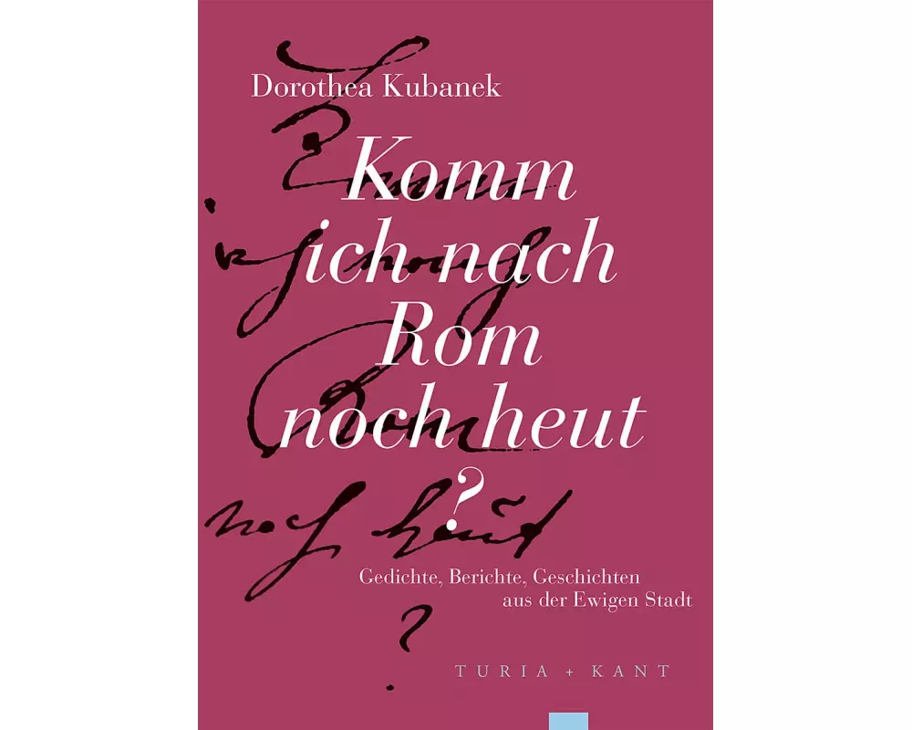 Komm ich nach Rom noch heut?