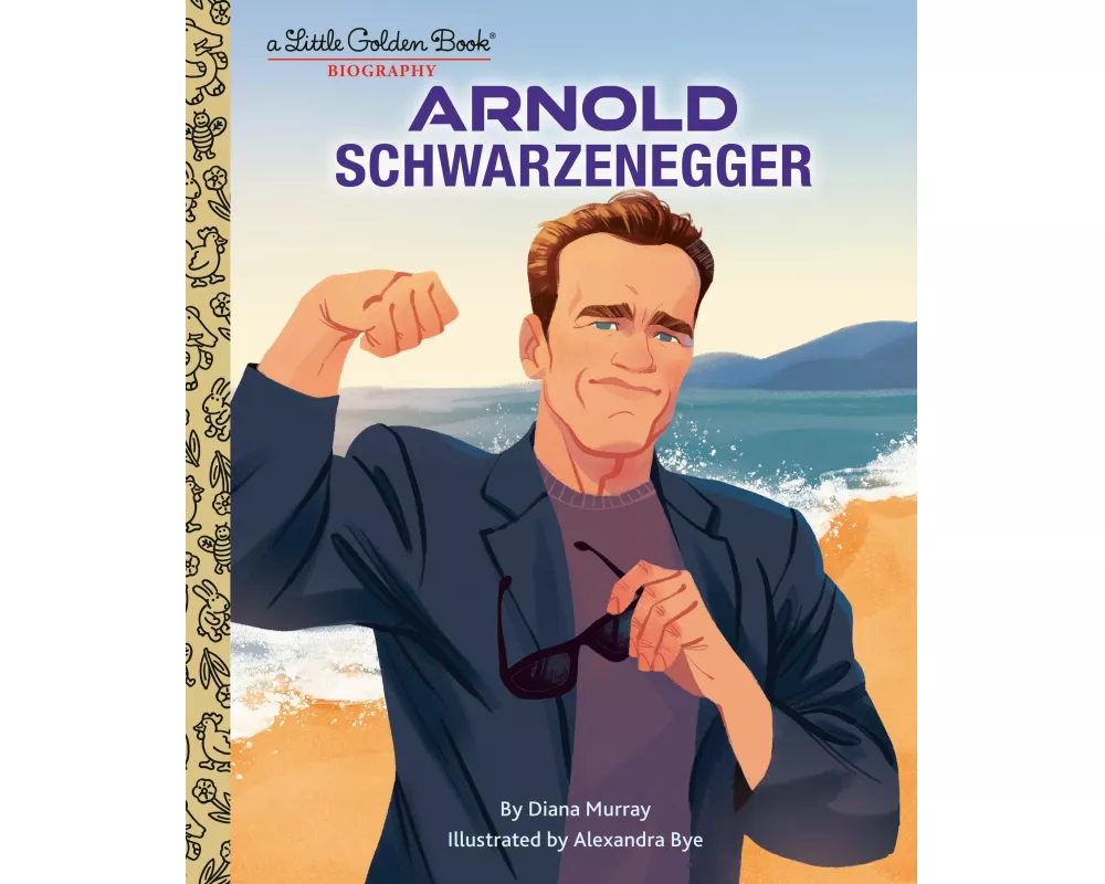 Arnold Schwarzenegger: A Little Golden Book Biography