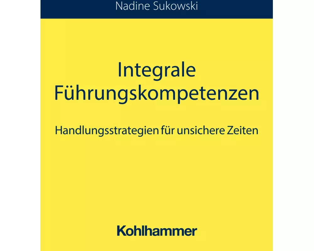 Integrale Führungskompetenzen