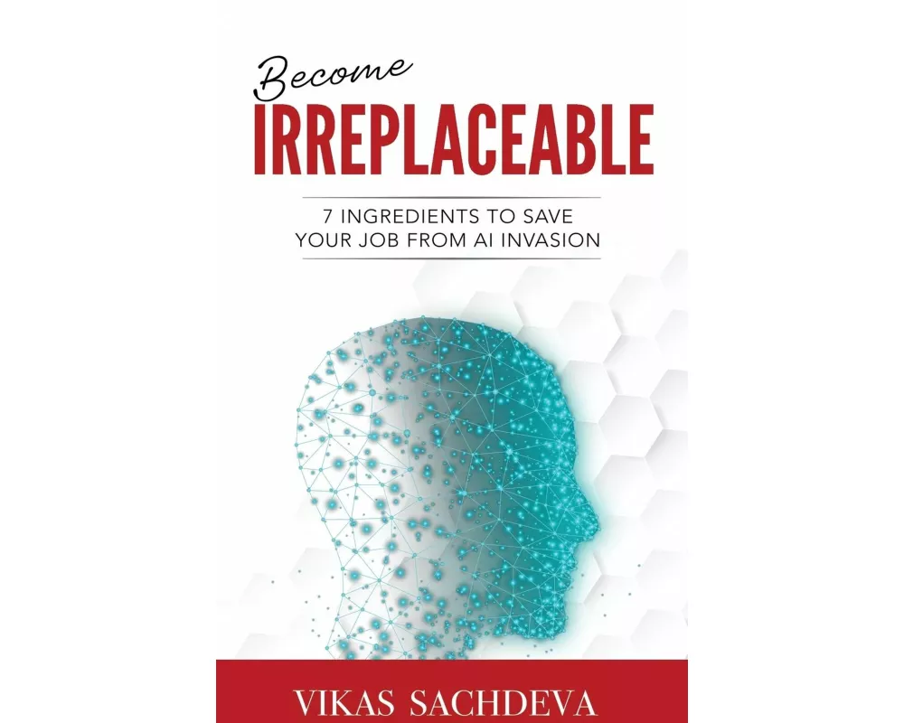 Become Irreplaceable