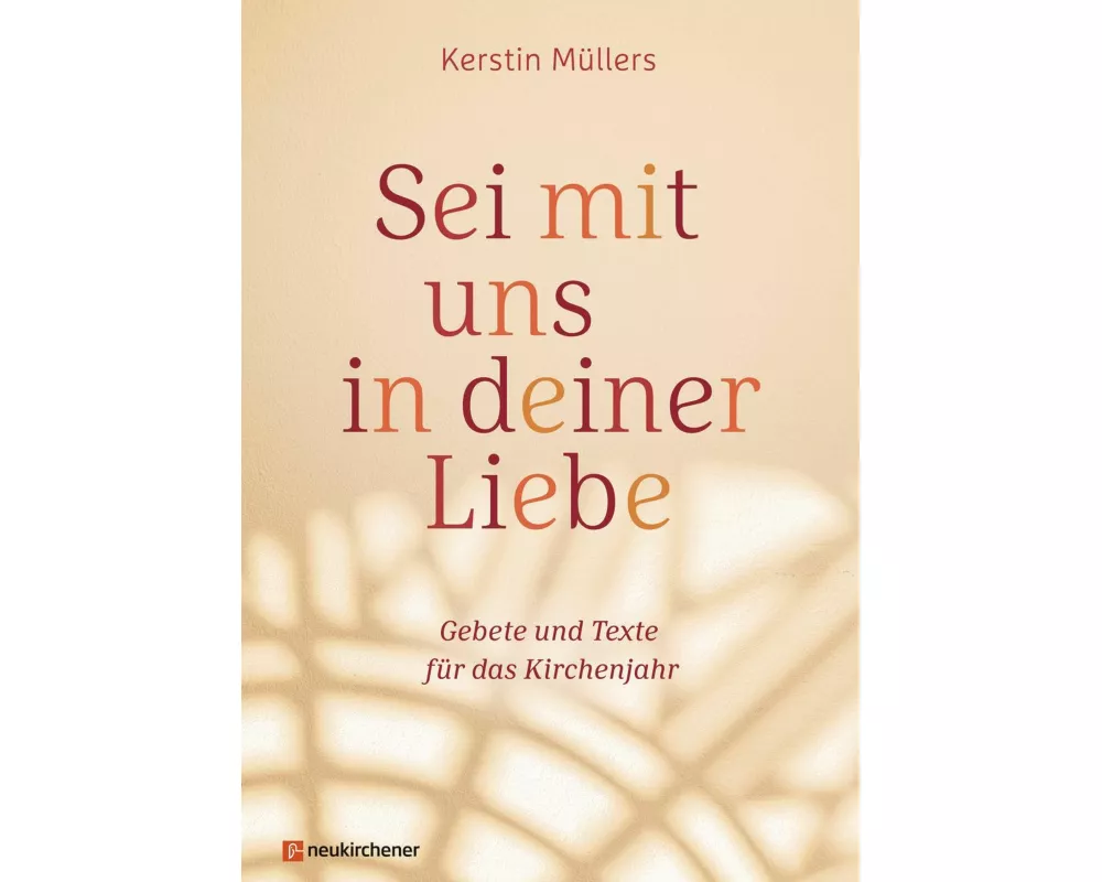 Sei mit uns in deiner Liebe