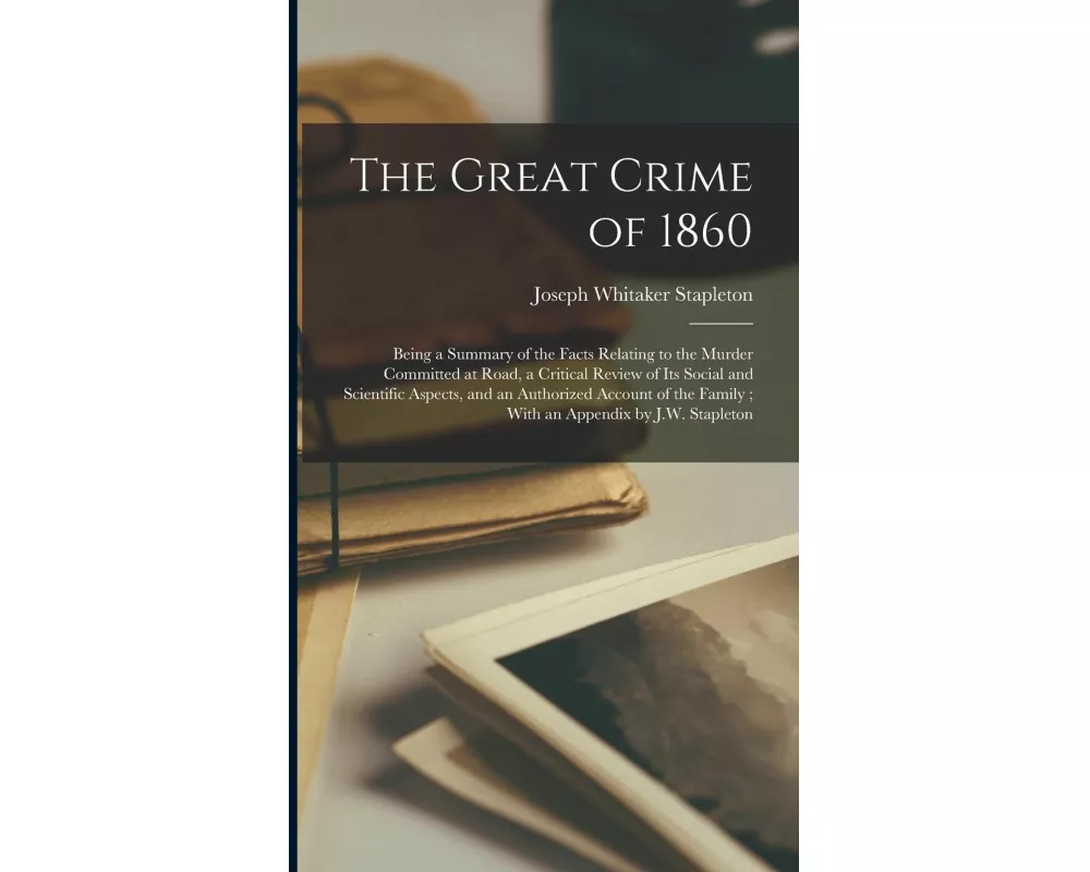 The Great Crime of 1860