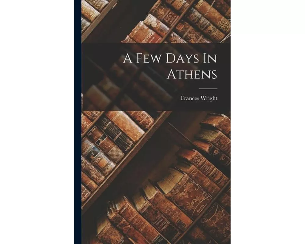 A Few Days In Athens