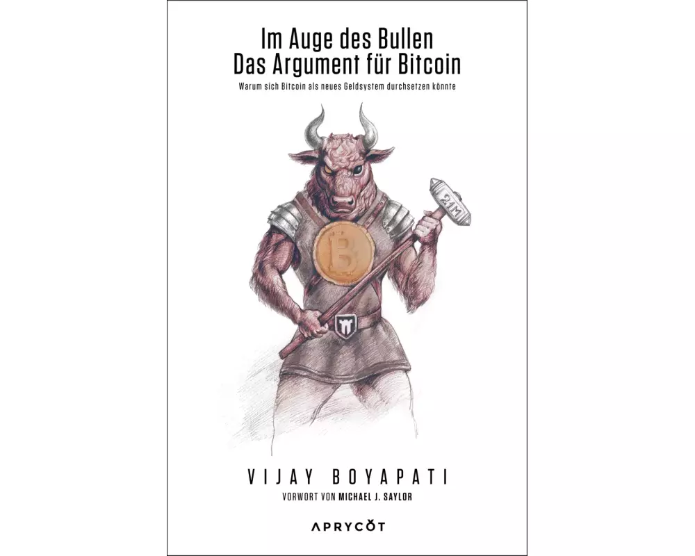 Im Auge des Bullen - Das Argument für Bitcoin