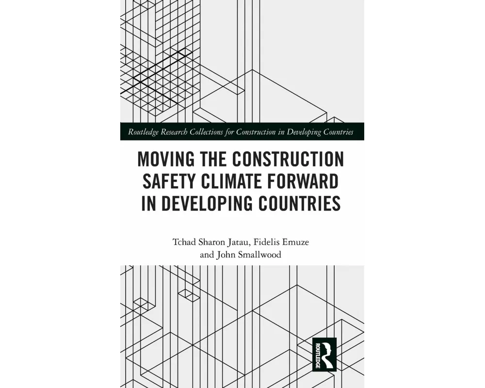 Moving the Construction Safety Climate Forward in Developing Countries