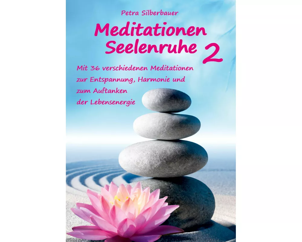 Meditationen Seelenruhe 2