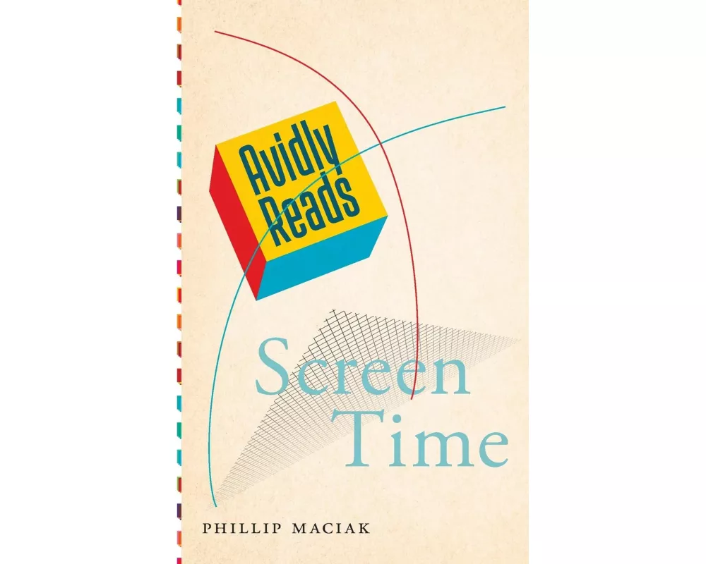 Avidly Reads Screen Time