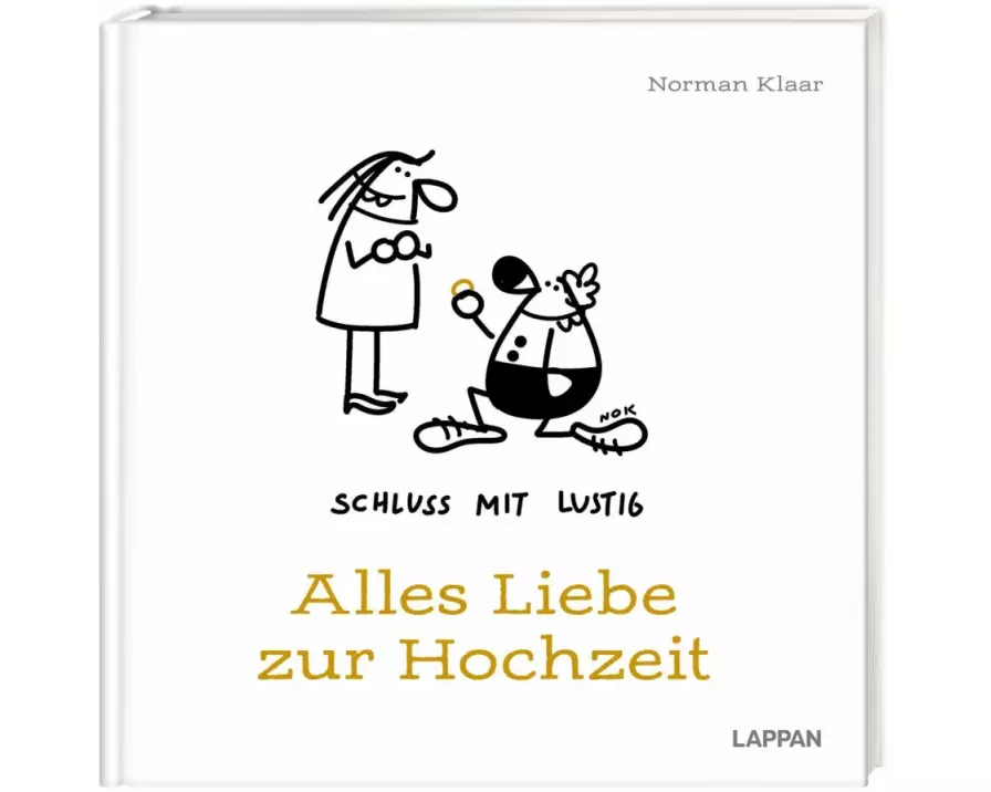 Schluss mit lustig: Alles Liebe zur Hochzeit