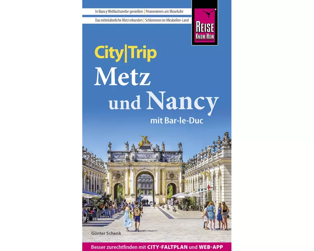 Reise Know-How CityTrip Metz und Nancy mit Bar-Le-Duc