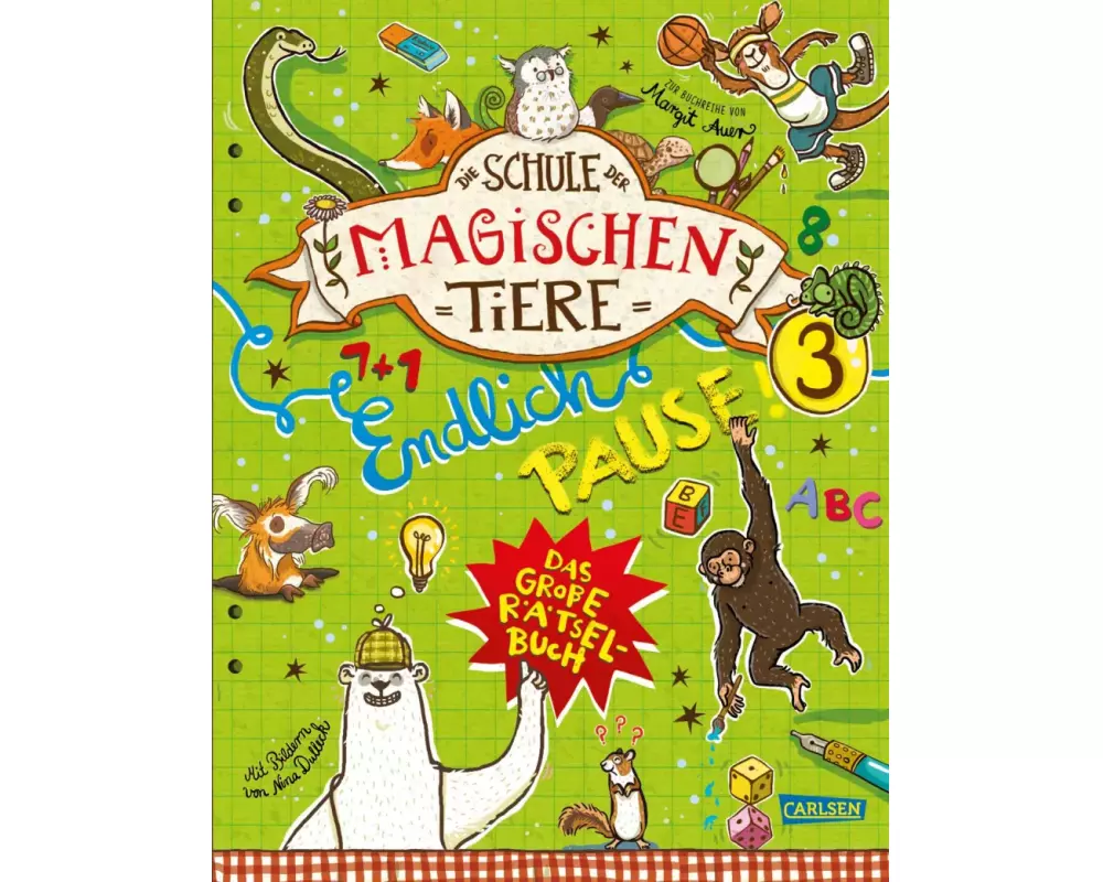 Die Schule der magischen Tiere: Endlich Pause! Das große Rätselbuch Band 3