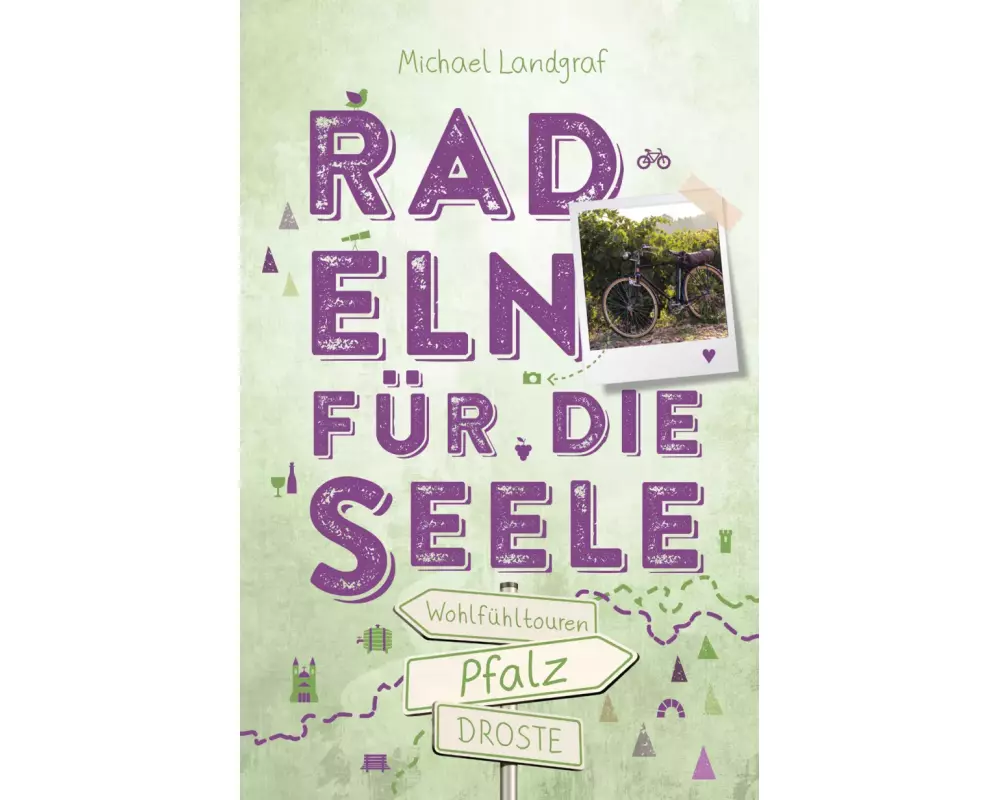Pfalz. Radeln für die Seele
